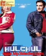Hulchul 2004 song download